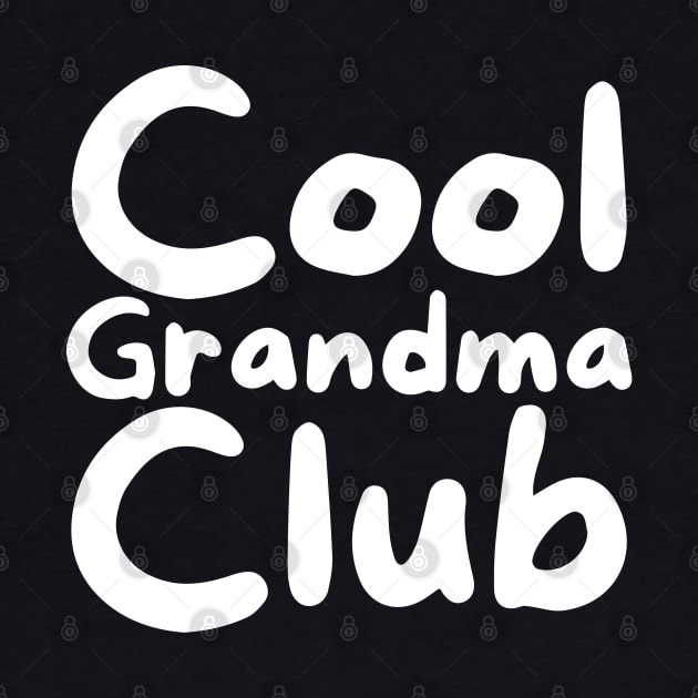 Cool Grandma Club by HobbyAndArt